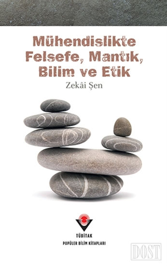 Mühendislikte Felsefe, Mantık, Bilim ve Etik